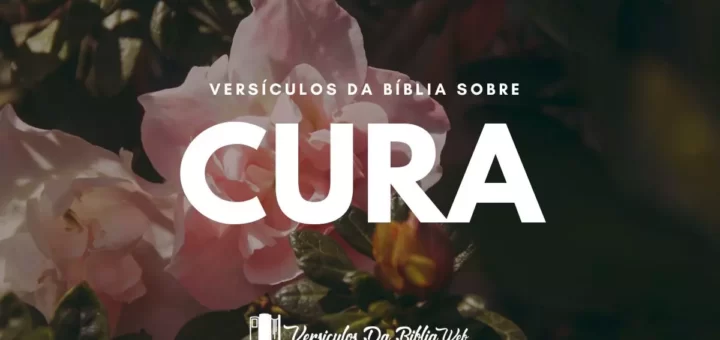 Versículos de Cura e Milagres na Bíblia - Nova Versão Internacional