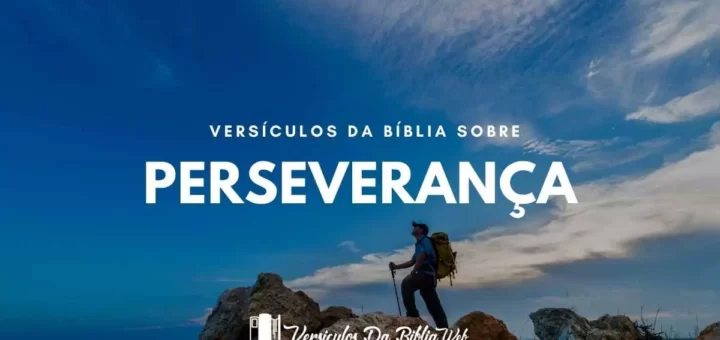 Versículos de Perseverança - Nova Versão Internacional (NVI)