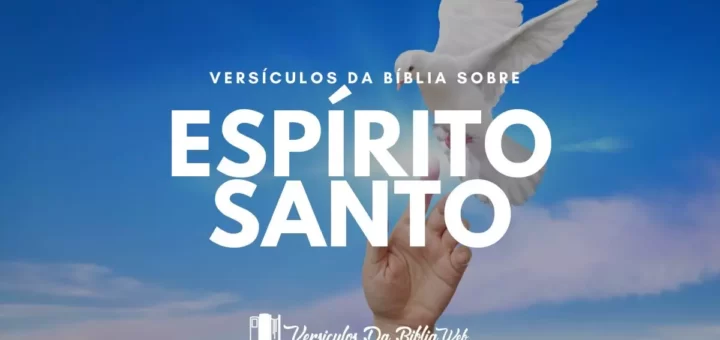 Versículos Sobre o Espírito Santo - Nova Versão Internacional (NVI)