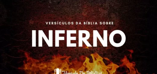 Versículos da Bíblia Sobre o Inferno