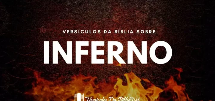 Versículos Sobre Inferno na Bíblia - Nova Versão Internacional (NVI)