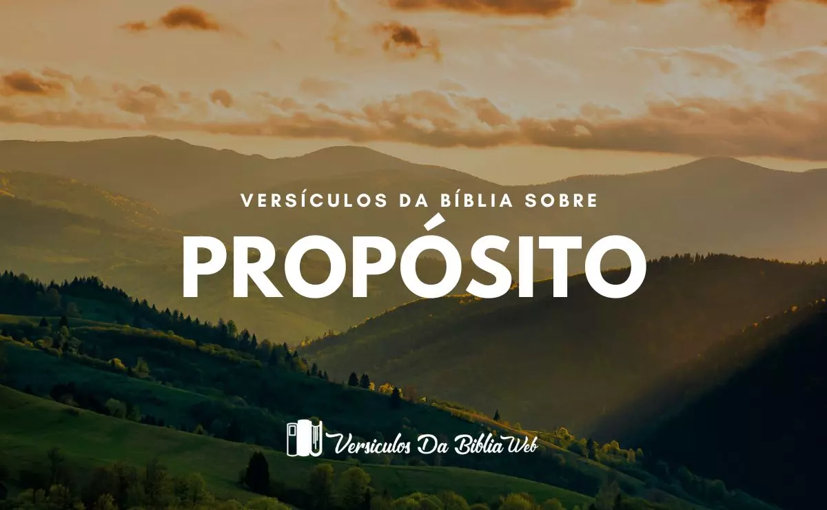 20 Versículos Sobre Propósito De Deus | Versículo Bíblico